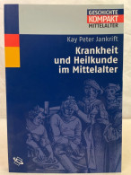 Krankheit Und Heilkunde Im Mittelalter. - 4. Neuzeit (1789-1914)