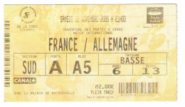 Football Ticket Billet Jegy Biglietto Eintrittskarte France - Allemagne Deutschland 12/11/2005 - Eintrittskarten