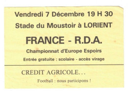 Football Ticket Billet Jegy Biglietto Eintrittskarte France - D.D.R. RDA 07/12/1984 "U21" - Eintrittskarten