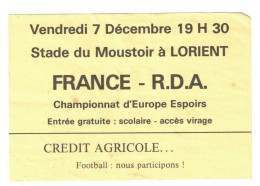 Football Ticket Billet Jegy Biglietto Eintrittskarte France - D.D.R. RDA 07/12/1984 "U21" - Tickets - Vouchers