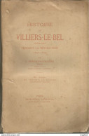 GK / LIVRE HISTOIRE DE VILLIERS-LE-BEL 1891 Pendant La Révolution 1787 1795 - Toerisme