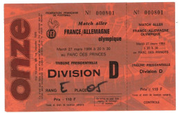 Football Ticket Billet Jegy Biglietto Eintrittskarte France - Allemagne Deutschland 27/03/1984 "Olympiques" - Eintrittskarten