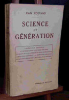 ROSTAND Jean    - SCIENCE ET GENERATION - 1901-1940