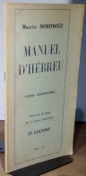 HOROWITZ Maurice - MANUEL D'HEBREU - COURS ELEMENTAIRE - ELEMENTS DE BASE DE LA LANGUE H - Other & Unclassified