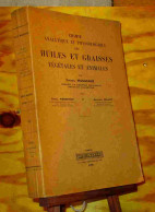 MANGRANE Daniel - CHIMIE ANALYTIQUE ET PHYSIOLOGIQUE DES HUILES ET GRAISSES VEGETALES E - 1901-1940