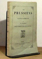 RASCH  Gustave - LES PRUSSIENS EN ALSACE-LORRAINE PAR UN PRUSSIEN. - 1801-1900