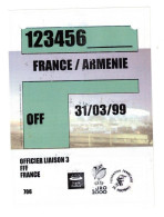 Football Ticket Billet Jegy Biglietto Eintrittskarte France - Arménie 31/03/1999 Badge - Eintrittskarten