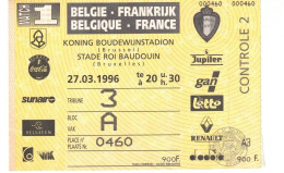 Football Ticket Billet Jegy Biglietto Eintrittskarte France - Belgique 27/03/1996 - Eintrittskarten
