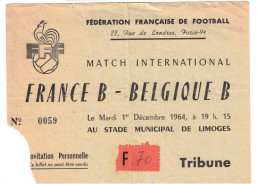 Football Ticket Billet Jegy Biglietto Eintrittskarte France - Belgique 01/12/1964 "Equipes B" - Eintrittskarten