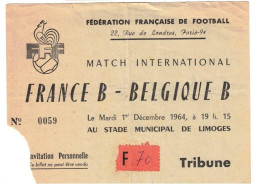 Football Ticket Billet Jegy Biglietto Eintrittskarte France - Belgique 01/12/1964 "Equipes B" - Tickets - Vouchers