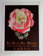 PUBLICITE....PARFUM CARON.....LA FETE DES ROSES - Reclame