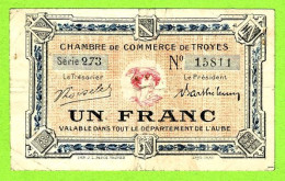 FRANCE / CHAMBRE De COMMERCE De TROYES / 1 FRANC / 15811 /  SERIE 273 / 5eme EMISSION - Cámara De Comercio