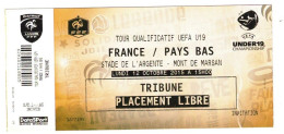 Football Ticket Billet Jegy Biglietto Eintrittskarte France - Pays-Bas Nertherlands 12/10/2015 "U19" - Eintrittskarten