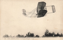 TRANSPORTS - Aviation - Nos Aéroplanes - Aéroplane Wright - Carte Postale Ancienne - Autres & Non Classés