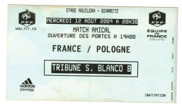 Football Ticket Billet Jegy Biglietto Eintrittskarte France - Pologne Polska 12/08/2009 "U21" - Tickets - Entradas