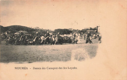 NOUVELLE CALEDONIE - Nouméa - Danses Des Canaques Des îles Loyoltz - Animé - Carte Postale Ancienne - Nouvelle-Calédonie