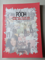 I Pooh Libro 300 Pagine 21x30 A Colori Che Racconta La Storia Foto Dischi Lp 45 Giri Interviste Articoli Immagini Musica - Music