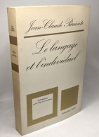 Le Langage Et L'individuel - Collection " Philosophies Pour L'âge De La Science " - Psicologia/Filosofia