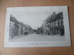 ARCIS SUR AUBE  RUE DE TROYES  ( Carte Tachee) - Arcis Sur Aube