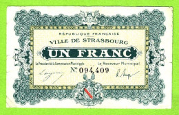 FRANCE / VILLE De STRASBOURG / 1 FRANC / 11 NOVEMBRE 1918 / N° 094,409 - Chambre De Commerce