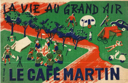 Buvard -       Le Café MARTIN  La Vie Au Grand Air - Otros & Sin Clasificación