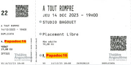 Billet D'entrée - À Tout Rompre - Théâtre D'Angoulême - 14-12-2023 - Eintrittskarten