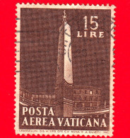 VATICANO - Usato - 1959 - Obelischi - POSTA AEREA - 15 L. - Obelisco In S.Pietro - Luchtpost