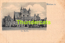 CPA MECHELEN MALINES EDIT. FELIX DE RUYTER LES HALLES  - Malines