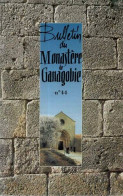 Bulletin Du Monastère De GANAGOBIE No 44 .Autour De La Fondation De Sainte-Marie-Madeleine 2eme Partie - Ohne Zuordnung