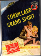 Corbillard Grand Sport , Paul Gerrard , ( 1960 ) 190 Pages , Tâches De Rousseurs Sinon BE - Presses De La Cité