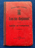 Luxemburg - Exerzier-Reglement Für Das Gendarmen- Und Freiwilligen-Korps 1917 - 167 Seiten 17 X 11,5 Cm - Sehr Selten!! - Documentos Históricos