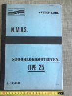 STOOMLOKOMOTIEVENTIPE 25 NMBS J. CASIER VEBOV-LIMB. JULI 1978 - Praktisch