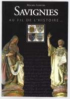 Livre   60 Savignies Au Fil De L'histoire - Par  Michel Lefevre - Storia