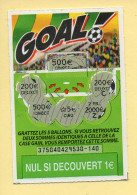 Grattage : GOAL / Emission N° 04 Du Code Jeu 375 (gratté) Trait Rouge - Billets De Loterie