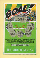 Grattage : GOAL / Emission N° 04 Du Code Jeu 375 (gratté) Trait Rouge - Lottery Tickets