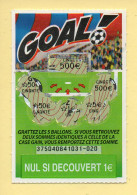 Grattage : GOAL / Emission N° 04 Du Code Jeu 375 (gratté) Trait Rouge - Lottery Tickets