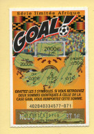 Grattage : GOAL / Série Limitée Afrique / Emission N° 04 Du Code Jeu 402 (gratté) Trait Bleu - Lotterielose