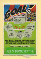 Grattage : GOAL / Emission N° 3 (gratté) Trait Rouge - Lottery Tickets