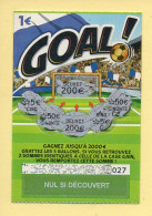 Grattage : GOAL / Emission N° 02 Du Code Jeu 429 (gratté) Trait Rouge - Lottery Tickets