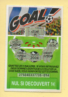 Grattage : GOAL / Emission N° 04 Du Code Jeu 375 (gratté) Trait Rouge - Billetes De Lotería