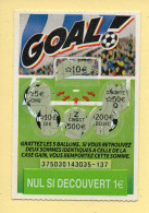 Grattage : GOAL / Emission N° 3 (gratté) Trait Rouge - Billetes De Lotería