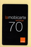 Mobicarte : Recharge 70 / Orange / 06/2003 (voir Cadre Et Numérotation) - Kaarten Voor De Telefooncel (herlaadbaar)