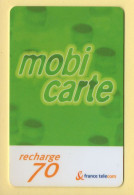 Mobicarte : Recharge 70 (Chiffres Orange) Nouveau Logo :06/2003 : France Télécom (voir Cadre Et Numérotation) - Per Cellulari (ricariche)