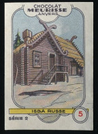 Meurisse - Ca 1930 - 2 -  Les Habitations, Houses, Buildings - 5 - Isba Russe, Russia - Otros & Sin Clasificación