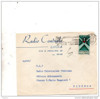 1957  LETTERA INTESTATA RADIO CENTRALE  CON ANNULLO  LUCCA + TARGHETTA - 1961-70: Storia Postale
