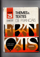 THEMES Et TEXTES De Francais  J.cARADEC  G.Negre - 12-18 Years Old