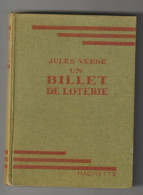 BIBLIOTHEQUE VERTE Jules VERNE UN BILLET DE LOTERIS - Other & Unclassified