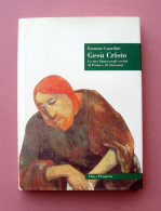 Romano Guardini Gesù Cristo Vita E Pensiero 1999 - Unclassified