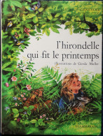 Maurice Genevoix - L'Hirondelle Qui Fit Le Printemps - Flammarion - ( 1968 ) . - Sonstige & Ohne Zuordnung