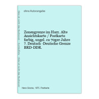 Zonengrenze Im Harz. Alte Ansichtskarte / Postkarte Farbig, Ungel. Ca 70ger Jahre ?. Deutsch -Deutsche Grenze - Other & Unclassified